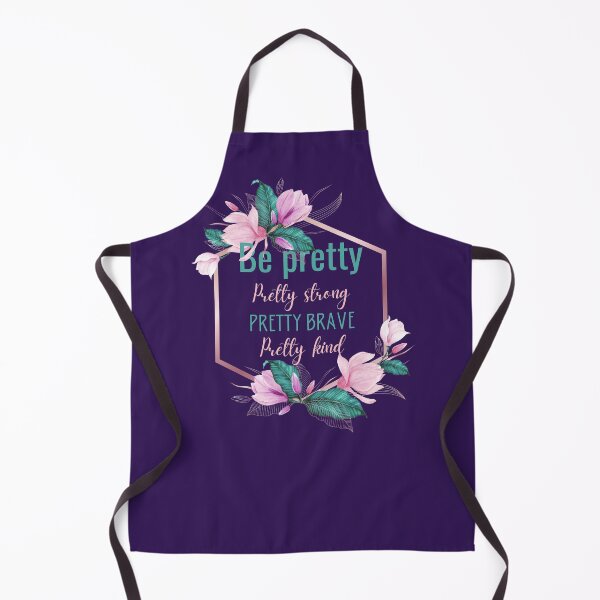 Item preview, Be pretty pretty strong pretty brave pretty kind designed and sold by Bella85s.