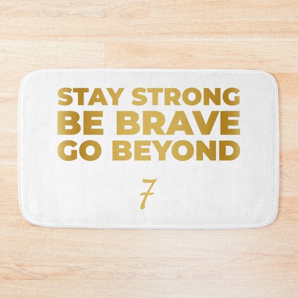 Item preview, Stay Strong, Be Brave, Go Beyond (Gold Edition) designed and sold by FilipeFerreira.