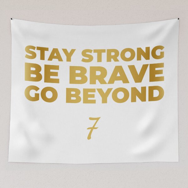 Item preview, Stay Strong, Be Brave, Go Beyond (Gold Edition) designed and sold by FilipeFerreira.