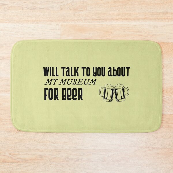 Item preview, My Museum for Beer designed and sold by Specialized Job Merchandise.