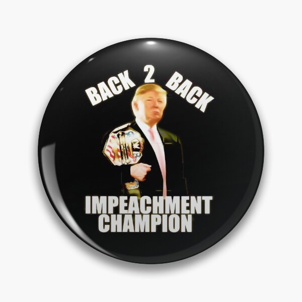 Item preview, back to back impeachment champion designed and sold by ANNEHEAVY.