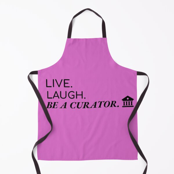Item preview, Live Laugh Be A Curator designed and sold by Specialized Job Merchandise.