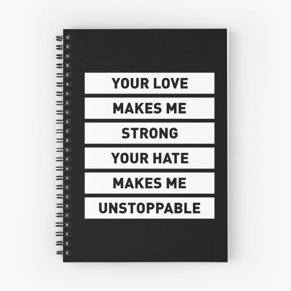 Item preview, Your Love Makes Me Strong! Your Hate Makes Me Unstoppable (White) designed and sold by FilipeFerreira.