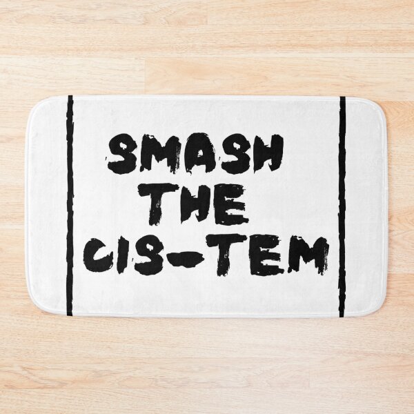 Item preview, Smash the Cis-tem designed and sold by emotionpotion.