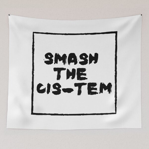 Item preview, Smash the Cis-tem designed and sold by emotionpotion.
