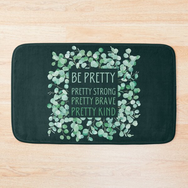 Item preview, Be pretty pretty strong pretty brave pretty kind designed and sold by Bella85s.