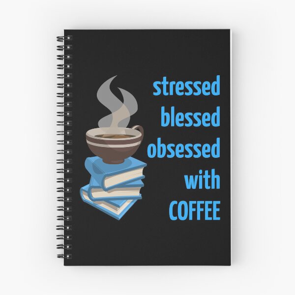 Item preview, stressed blessed obsessed with coffee. books. coffee designed and sold by doctors-apparel.