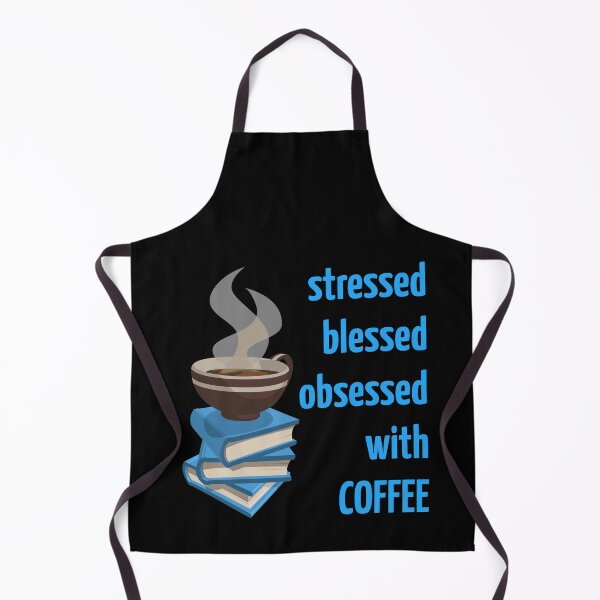 Item preview, stressed blessed obsessed with coffee. books. coffee designed and sold by doctors-apparel.