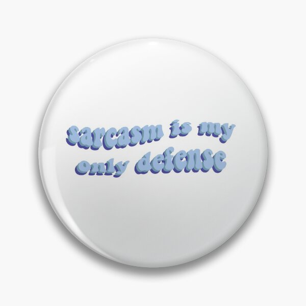 Item preview, sarcasm is my only defense designed and sold by nicolebamberger.