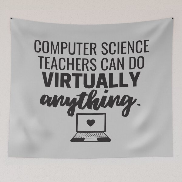 Item preview, Computer Science Teachers Can Do Virtually Anything Online Learning 2021 designed and sold by natalieritchie.