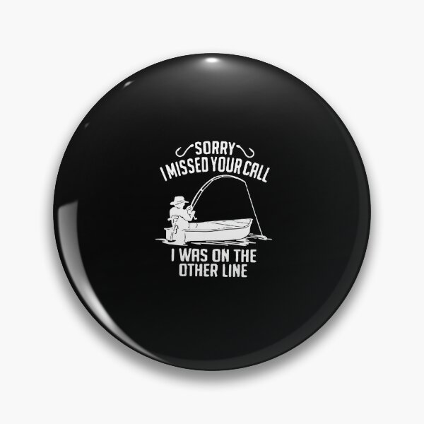 Item preview, Sorry i missed your call fishing designed and sold by sayotayo93.