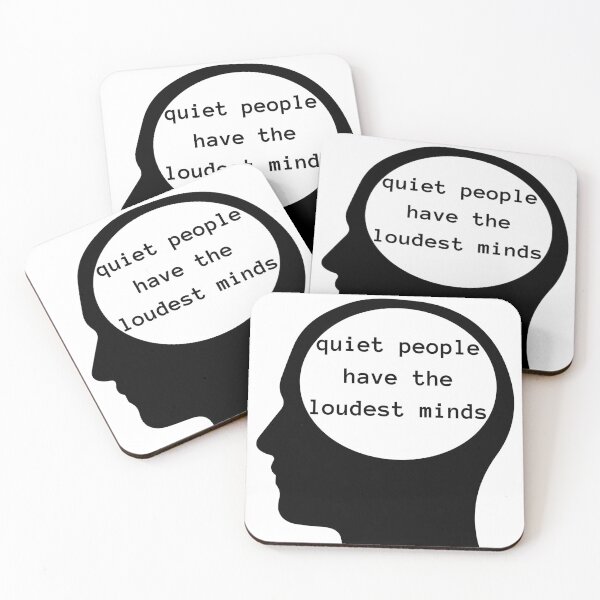 Item preview, Quiet People Have The Loudest Minds designed and sold by notakename.