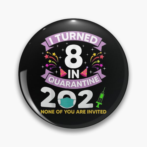 Item preview, I Turned 8 In Quarantine 2021 8 Years Old 8th Birthday  designed and sold by lolahomya.