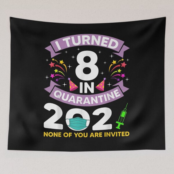 Item preview, I Turned 8 In Quarantine 2021 8 Years Old 8th Birthday  designed and sold by lolahomya.