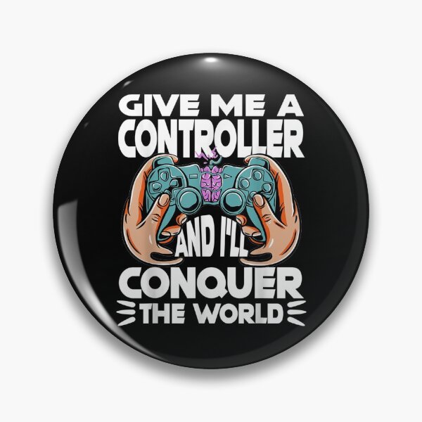 Item preview, Funny Gamer Quote Give Me A Controller I Conquer The World  designed and sold by ninapfvu.