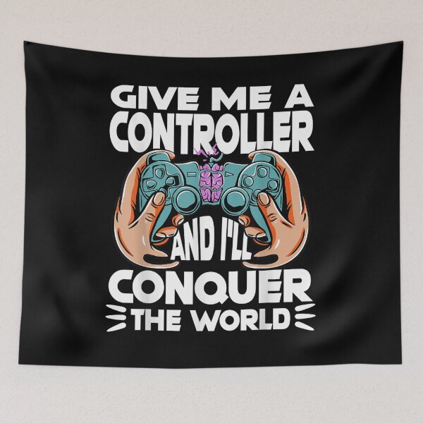 Item preview, Funny Gamer Quote Give Me A Controller I Conquer The World  designed and sold by ninapfvu.