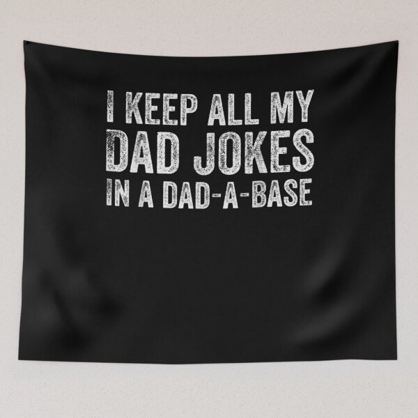Item preview, I Keep All My Dad Jokes In A Dad A Base Funny Father Gift  designed and sold by ninapfvu.