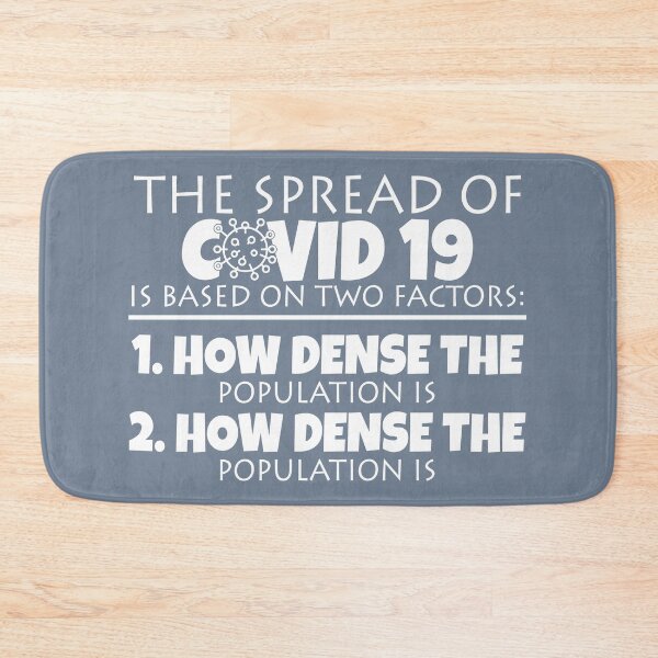 Item preview, The spread of Covid 19 is based on two factors: 1.How dense the population is 2.How dense the population is designed and sold by Sticker Up.