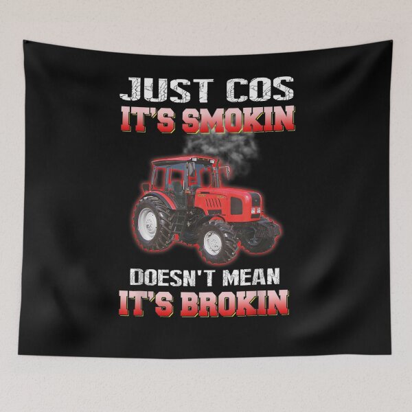 Item preview, Just Cos It's Smokin Doesn't Mean It's Brokin  designed and sold by lolahomya.