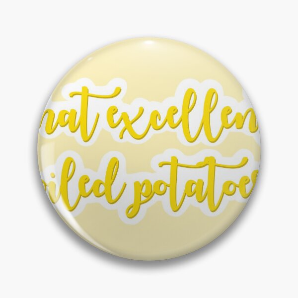 Item preview, Pride and Prejudice - What Excellent Boiled Potatoes v.2 Yellow designed and sold by gracemelon.