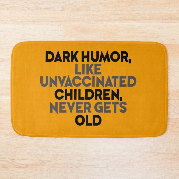 Item preview, Dark humor, like unvaccinated children, never gets old designed and sold by Sticker Up.