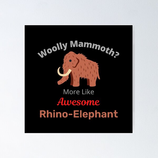 Item preview, Woolly Mammoth or Rhino Elephant? designed and sold by TommysShop.