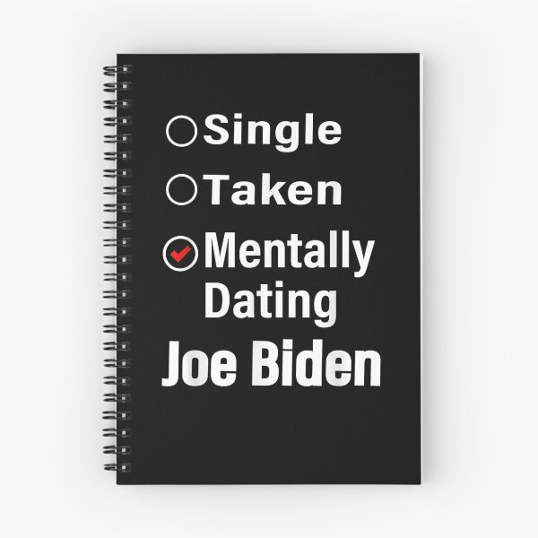 Item preview, Mentally Dating Joe Biden 46th 2020 Funny Quote Gift  designed and sold by ninapfvu.