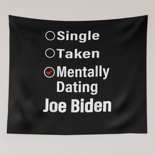 Item preview, Mentally Dating Joe Biden 46th 2020 Funny Quote Gift  designed and sold by ninapfvu.