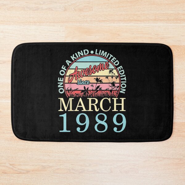 Item preview, One Of A Kind Ltd Edition Awesome Since March 1989 Birthday  designed and sold by ninapfvu.