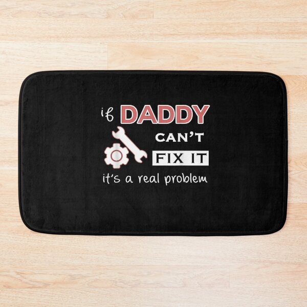 Item preview, If Daddy Can't Fix It It's A Real Problem  designed and sold by ninapfvu.