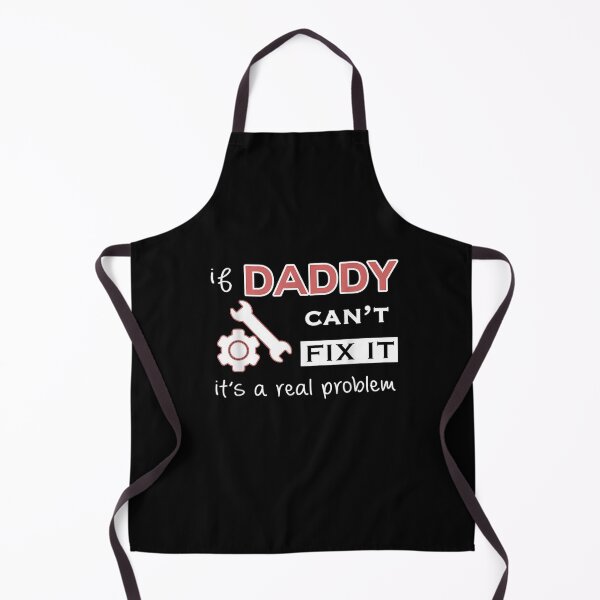 Item preview, If Daddy Can't Fix It It's A Real Problem  designed and sold by ninapfvu.