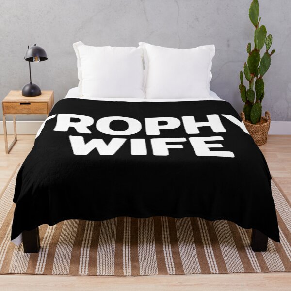 Item preview, Trophy Wife Funny Quote designed and sold by RRiDesigns.