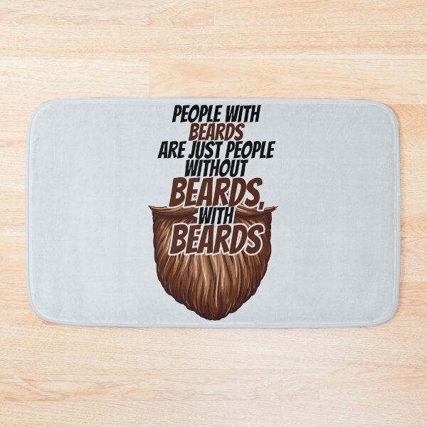 Item preview, People with beards are just people without beards, with beards designed and sold by Sticker Up.