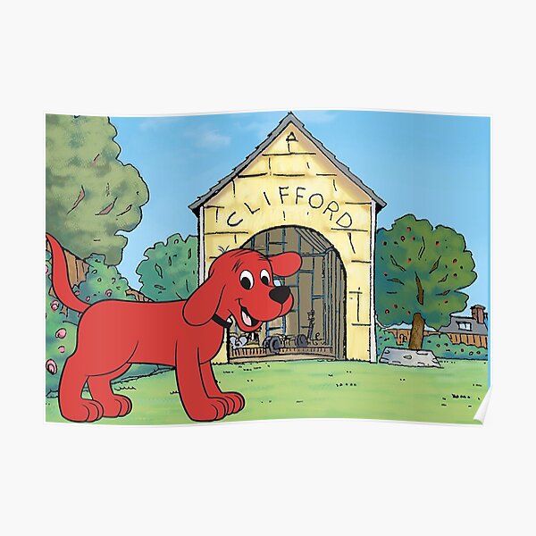 " Clifford the big red dog house" Poster for Sale by nostalgiakids