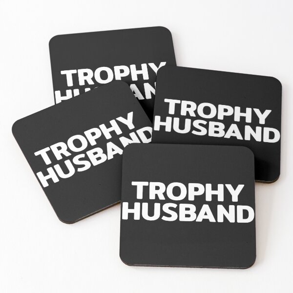Item preview, Trophy Husband Funny Quote designed and sold by RRiDesigns.