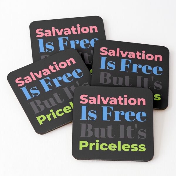 Item preview, Salvation Is Free But Is Priceless Christian Qoute designed and sold by Desiznn.