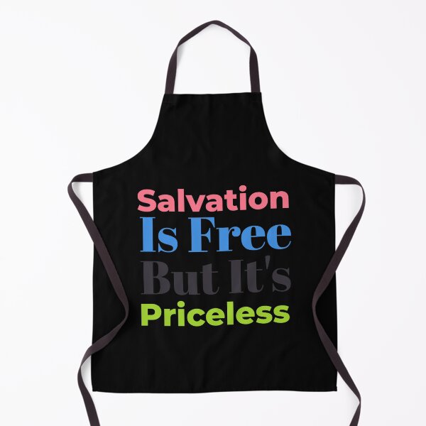 Item preview, Salvation Is Free But Is Priceless Christian Qoute designed and sold by Desiznn.