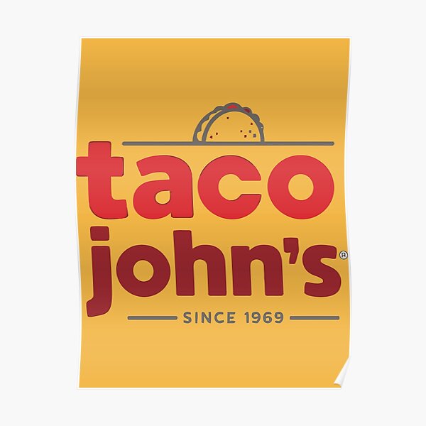 Taco John's (Mexican Grill) Poster