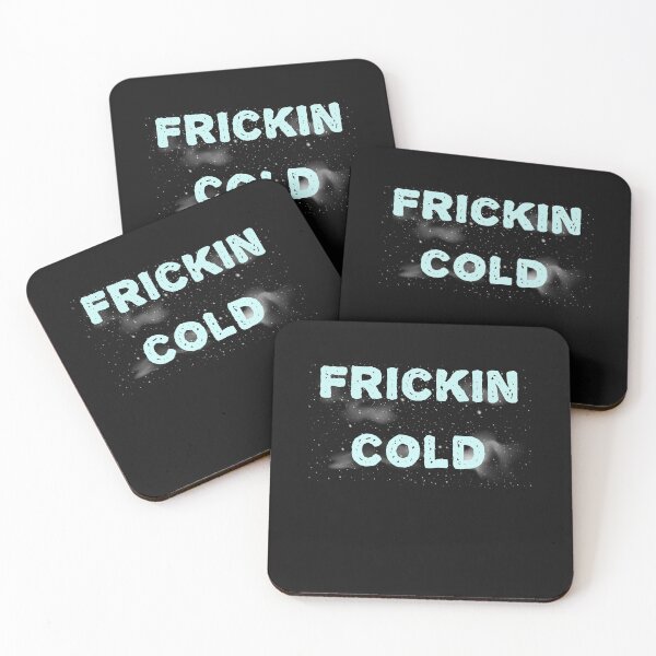 Item preview, Frickin Cold designed and sold by girlsgetgadgets.