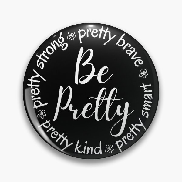 Item preview, Be Pretty Circle Dark Design designed and sold by SweetAndSpice.