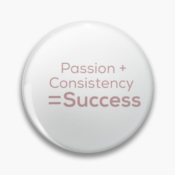 Item preview, Passion and Consistency equal Success  designed and sold by ByKarli.