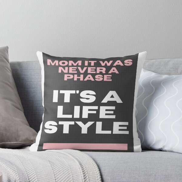 Item preview, MOM IT WAS NEVER A PHASE designed and sold by ginarussooo.