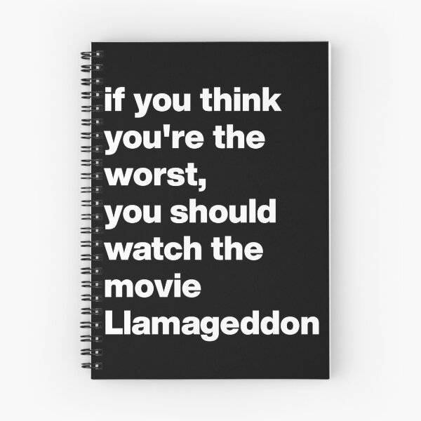 Item preview, if you think you're the worst, you should watch the movie Llamageddon - Movie Inside Joke Merch designed and sold by artsycore.