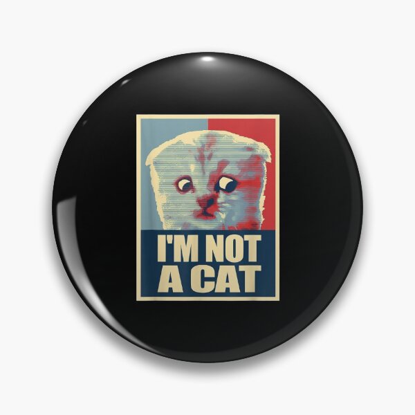 Item preview, Funny I'm Here Live I'm Not a Cat Meme designed and sold by BrucesAlexander.