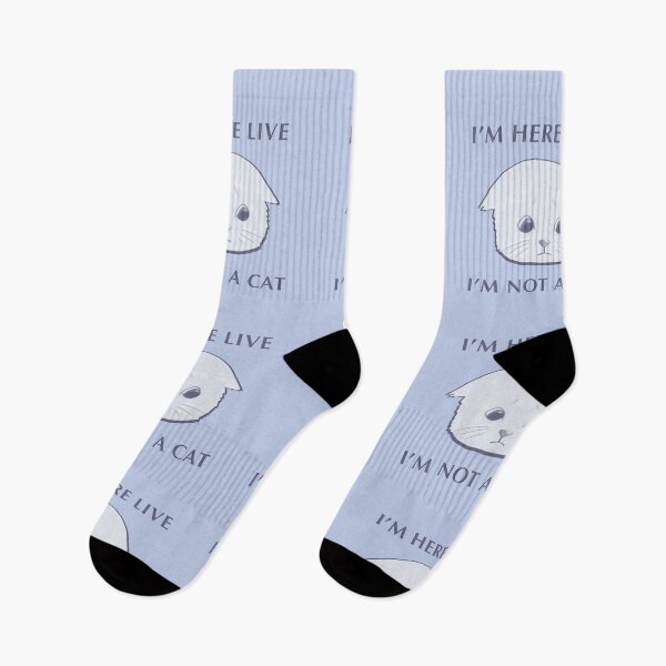 Item preview, I'm here live ... I'm not a cat ... designed and sold by skykarrot.