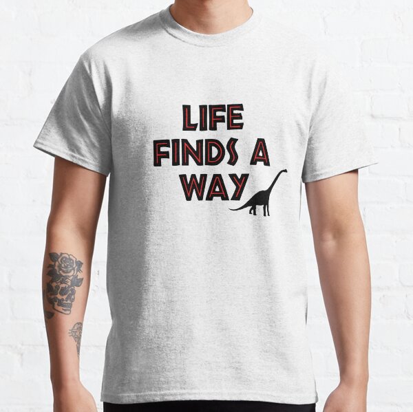 Jurassic Park - Life Finds a Way Classic T-Shirt