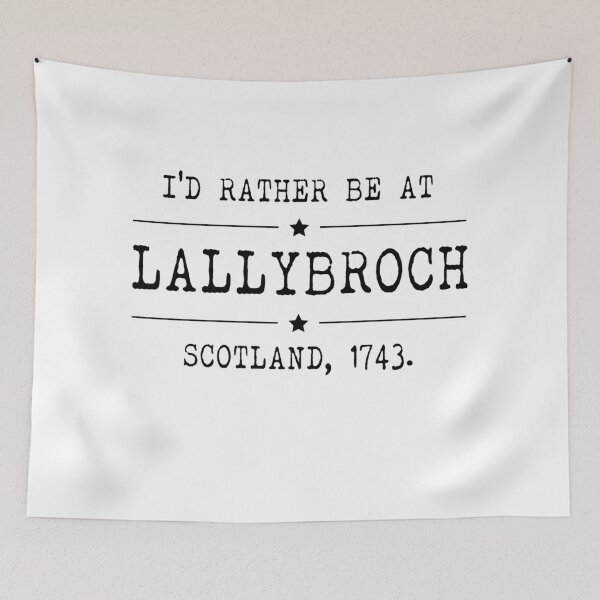 Artikelvorschau, Ich würde lieber Lallybroch Schottland schlagen, 1743 entworfen und verkauft von KassandraKenway.