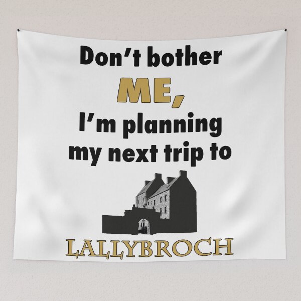 Artikelvorschau, Stören Sie mich nicht, ich plane meine nächste Reise nach Lallybroch entworfen und verkauft von KassandraKenway.
