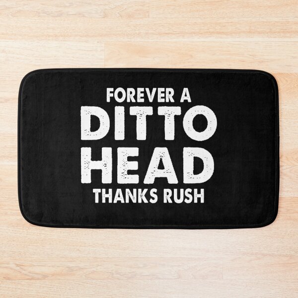 Item preview, Forever a DITTO HEAD Thanks Rush designed and sold by Branncolet.