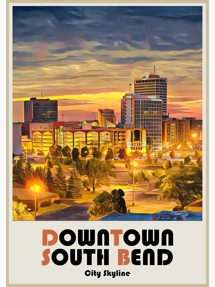 “Downtown South Bend - City Skyline” Poster by sbbucketlist | Redbubble